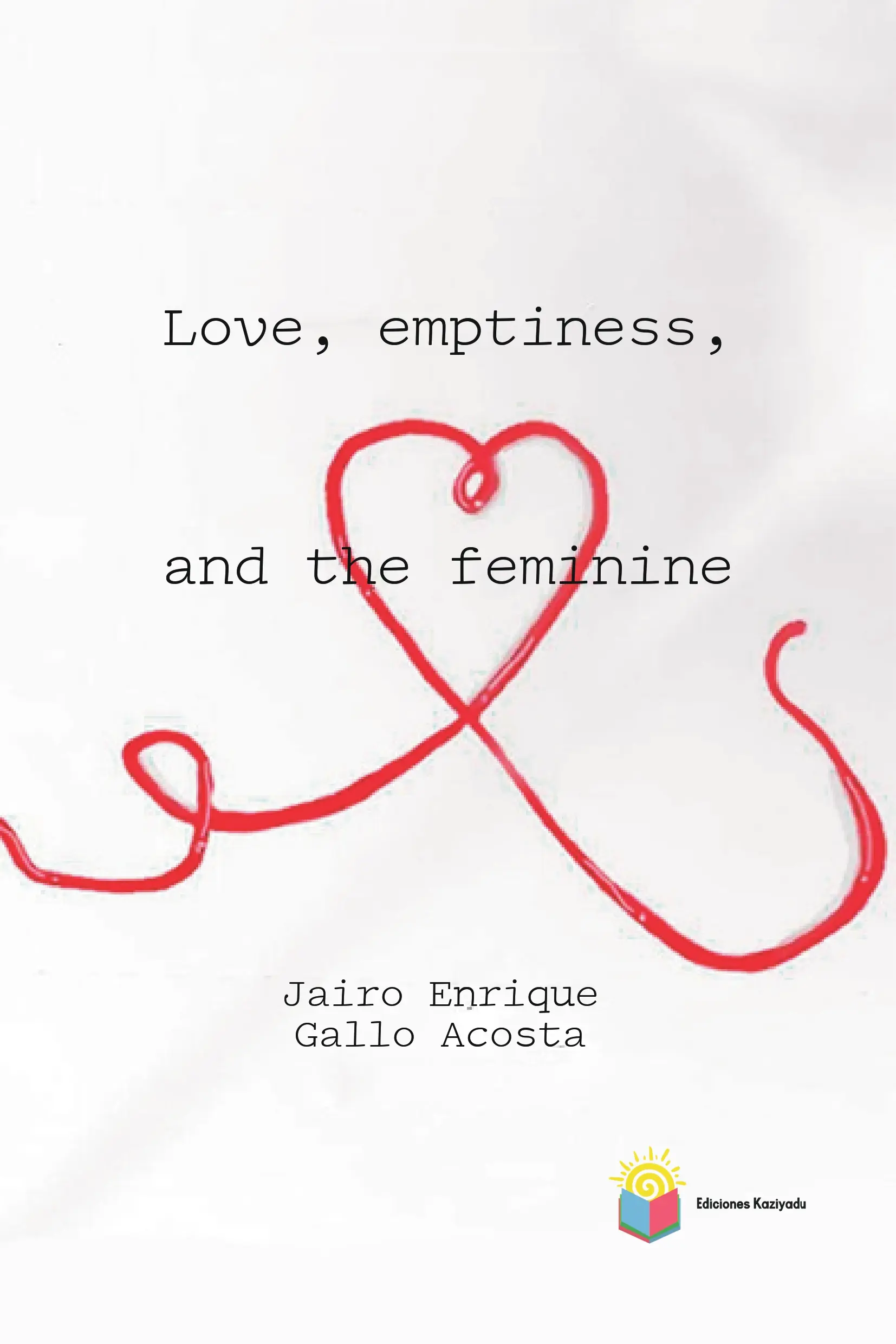 Portada de Love, emptiness, and the feminine